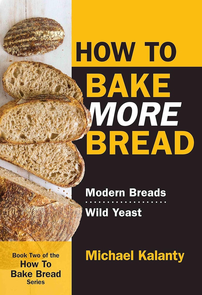 How To Bake MORE Bread: Modern Breads/Wild Yeast - Image 1