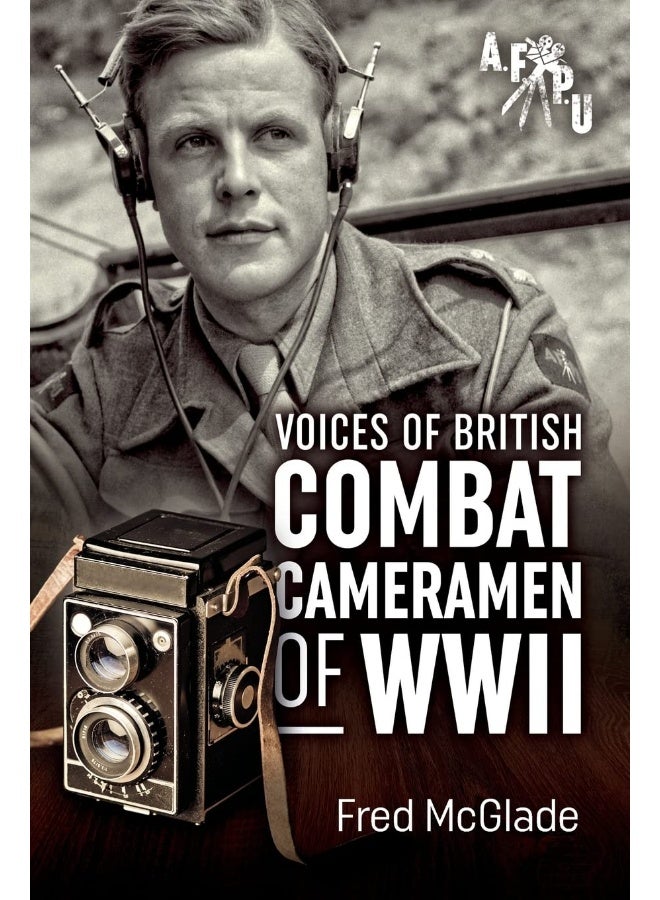 Helion & Company Voices of British Combat Cameramen of WWII 