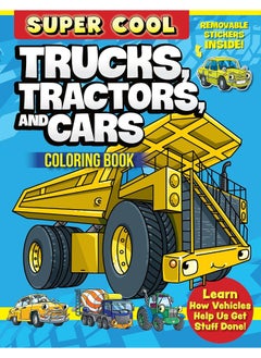 Super Cool Trucks, Tractors, and Cars Coloring Boo: Learn How Vehicles Help Us Get Stuff Done!  - Image 5