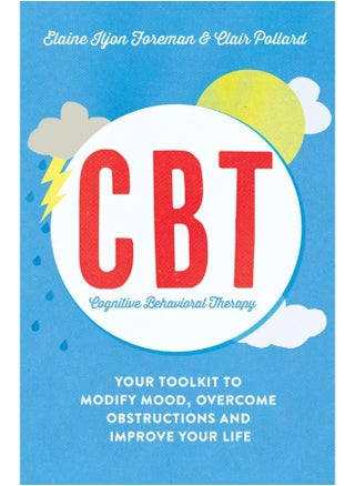 Cognitive Behavioural Therapy (CBT): Your Toolkit to Modify Mood, Overcome Obstructions and Improve Your Life - pzsku/Z53BA44A5A7F90EA28FE6Z/45/1749824253/48c9fbfb-20d7-45d8-a86c-4ae1f251ca47