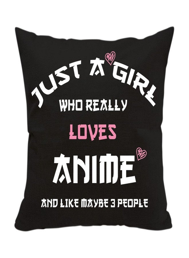 AcowSpt Anime Lover Gifts for Girls Two Sided Throw Pillow Cover - Just A Girl Who Really Loves Anime 18"x 18"(Black) - Image 1