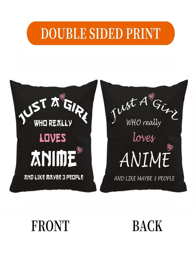 AcowSpt Anime Lover Gifts for Girls Two Sided Throw Pillow Cover - Just A Girl Who Really Loves Anime 18"x 18"(Black) - Image 2