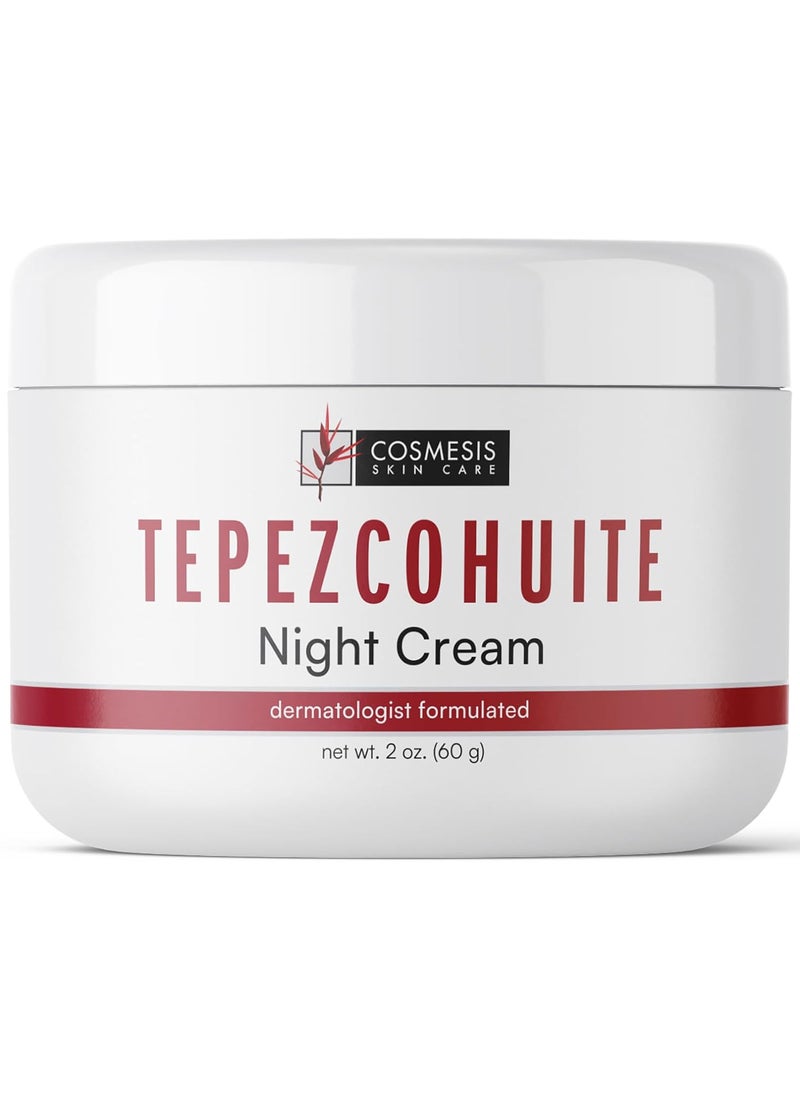 Cosmesis Skin Care Cosmesis Skincare Tepezcohuite Night Cream with Mexican Origins Crema de Tepezcohuite Cream for Face 2fl oz 