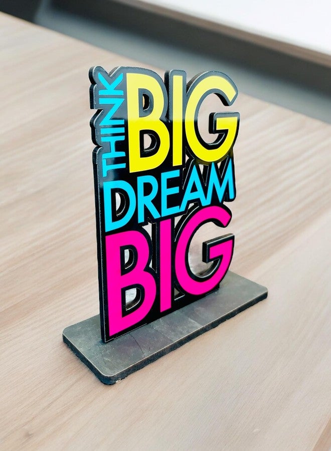 WARMINGO DE Think Big Dream Big Motivational Table Decor | Gift For Friend Sister Brother Student (Multicolor 6 x 5.5 Inches) (DREAM BIG) - Image 2