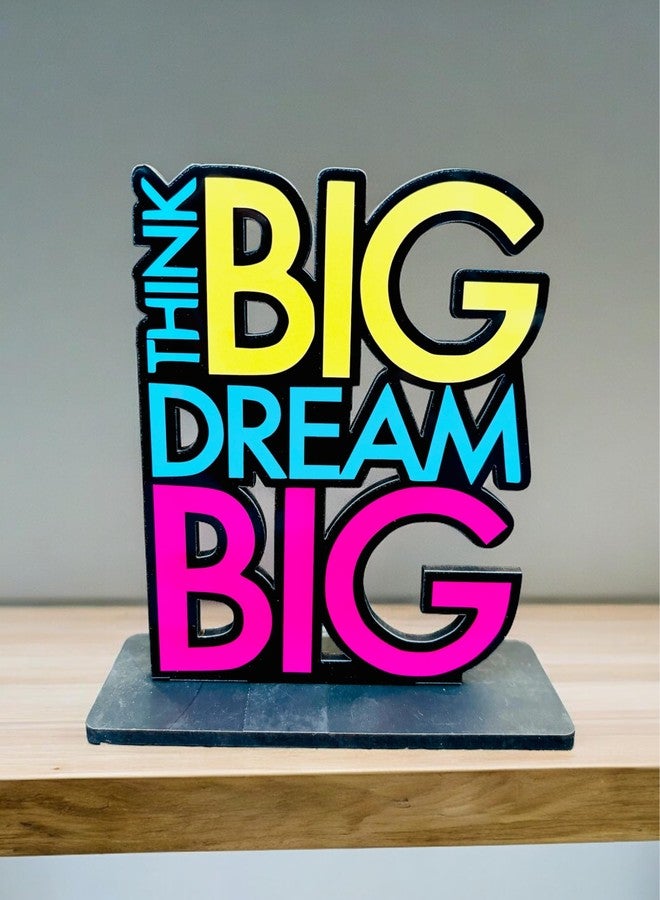WARMINGO DE Think Big Dream Big Motivational Table Decor | Gift For Friend Sister Brother Student (Multicolor 6 x 5.5 Inches) (DREAM BIG) - Image 1