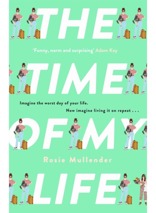 The Time of My Life : The MOST hilarious book you???ll read all year 