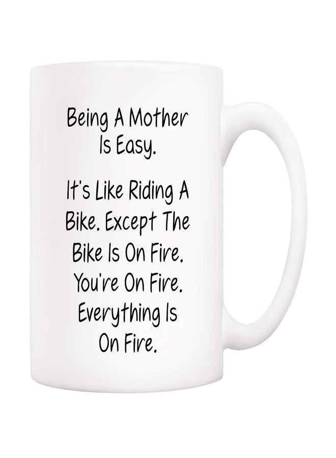 5Aup Mothers Day Christmas Gifts Funny Mom Coffee Mug from Daughter Son, Being a Mother Is Easy. Everything is on Fire Cups 11 Oz, Unique Birthday and Holiday Gifts for Mom Mother - Image 1