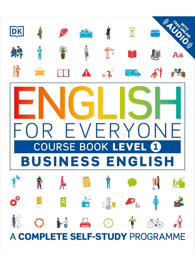 English for Everyone Business English Course Book Level 1: A Complete Self-Study Programme Flexibound