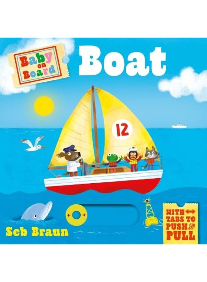 Baby on Board: Boat: A Push, Pull, Slide Tab Book 