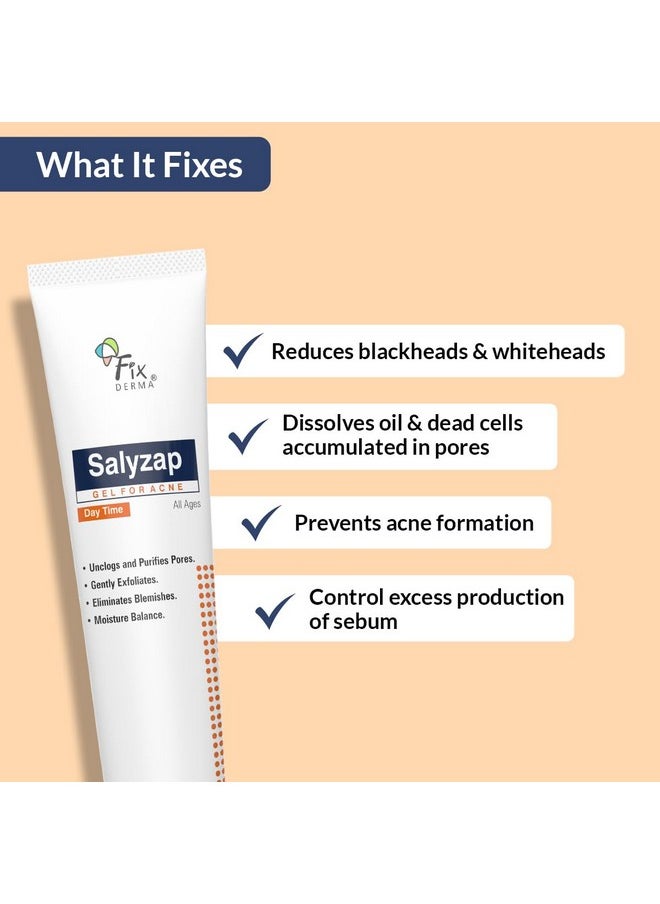 FIXDERMA Salyzap Day Time Gel For Acne, With Salicylic Acid, For Acne Scars, Pimples, Unclogs Pores, Exfoliates, Soothes Acne And Redness Reduces Breakouts, Suitable For Oily And Acne-Prone Skin, 20Ml  - Image 2