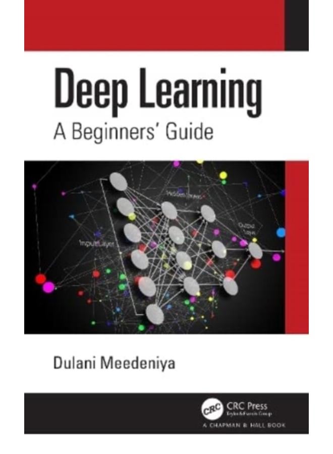 Deep Learning : A Beginners' Guide 