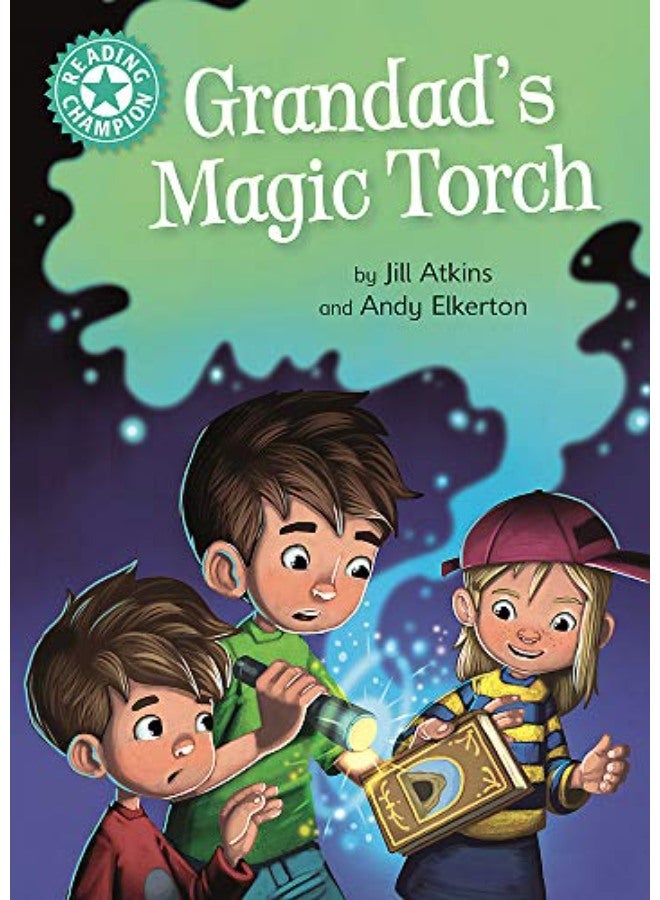 Reading Champion: Grandad's Magic Torch: Independent Reading Turquoise 7