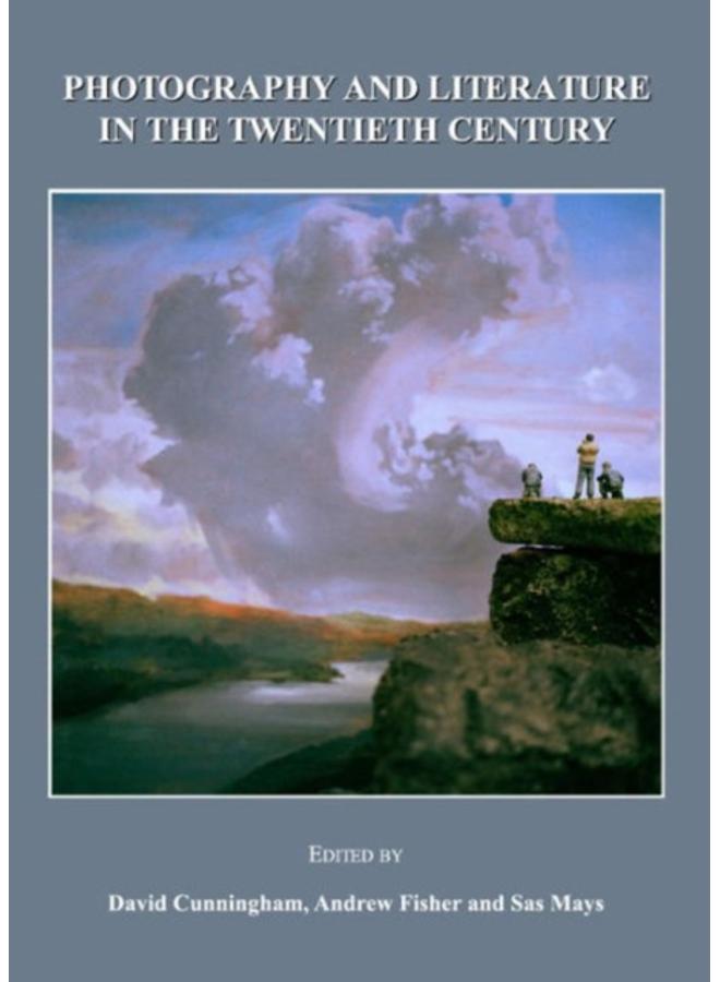 Photography and Literature in the Twentieth Century 