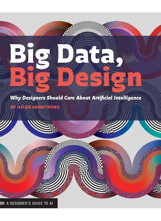 null - Big Data Big Design: Why Designers Should Care about Artificial Intelligence - Image 1