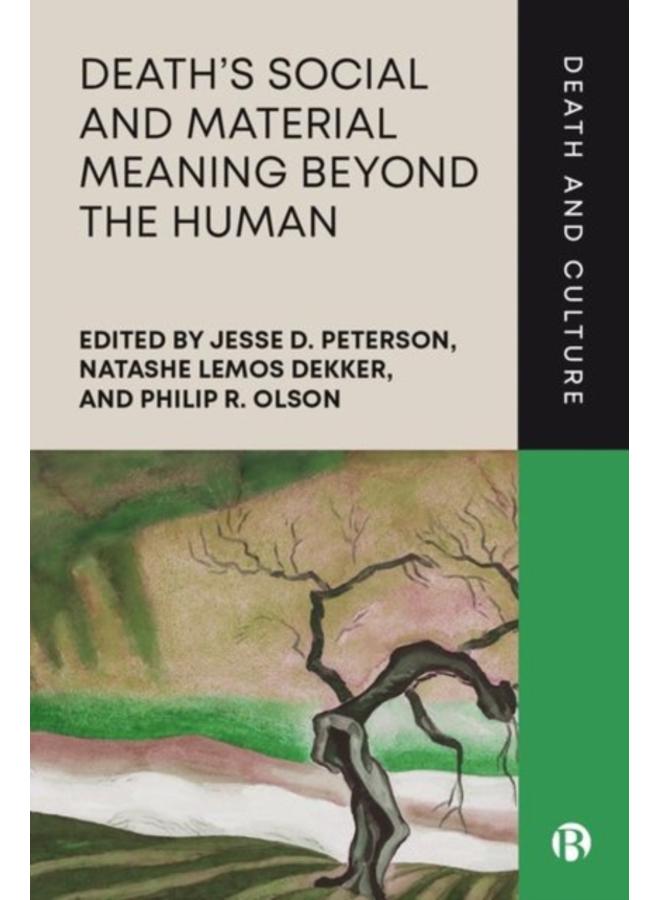 Death???s Social and Material Meaning beyond the Human