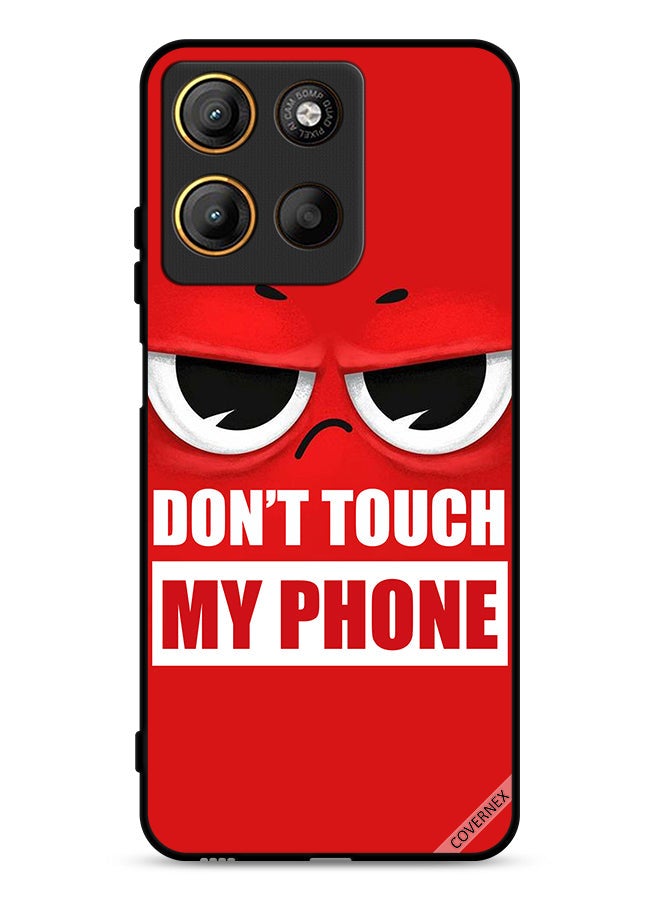 Covernex Motorola Moto G15 Protective Case Cover Don't Touch My Phone
