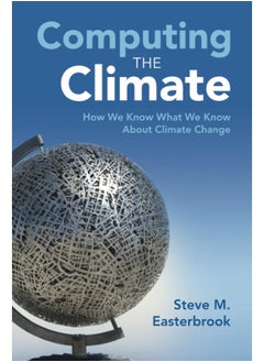 Computing the Climate: How We Know What We Know about Climate Change  - Image 2