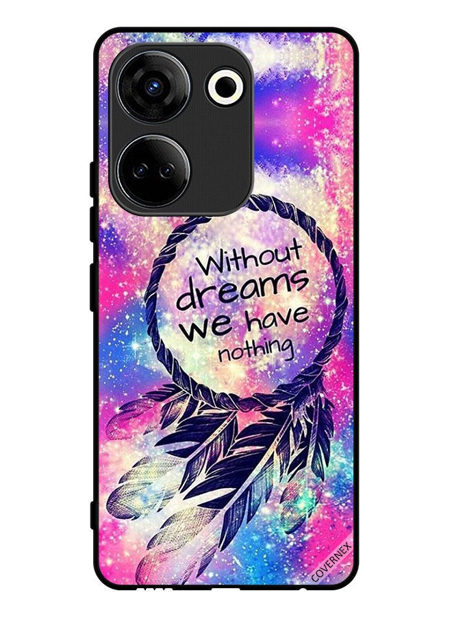 Covernex Protective Case Cover For Tecno Camon 20 Without Dreams We Have Nothing - Image 1