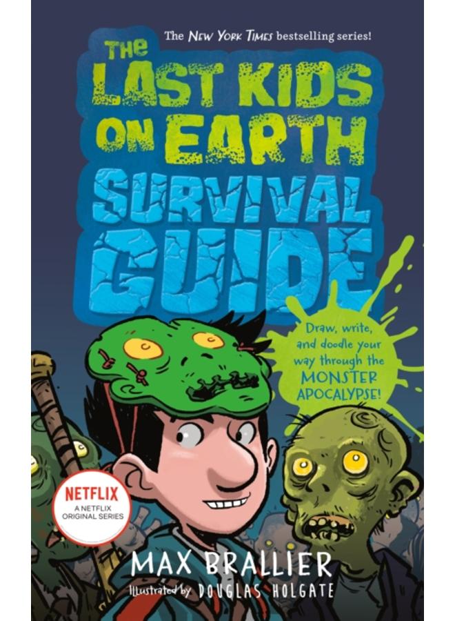 The Last Kids on Earth Survival Guide 