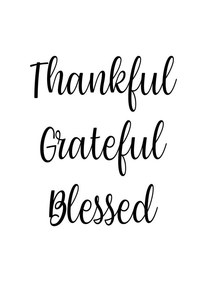 Printique Vinyl Wall Art Decal - Thankful Grateful Blessed - 18.5" x 22" - Modern Inspirational Optimism Quote for Home Office Bedroom Closet Living Room Classroom Apartment Decor (Black) - Image 4