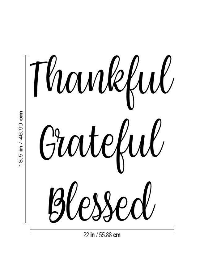 Printique Vinyl Wall Art Decal - Thankful Grateful Blessed - 18.5" x 22" - Modern Inspirational Optimism Quote for Home Office Bedroom Closet Living Room Classroom Apartment Decor (Black) - Image 3