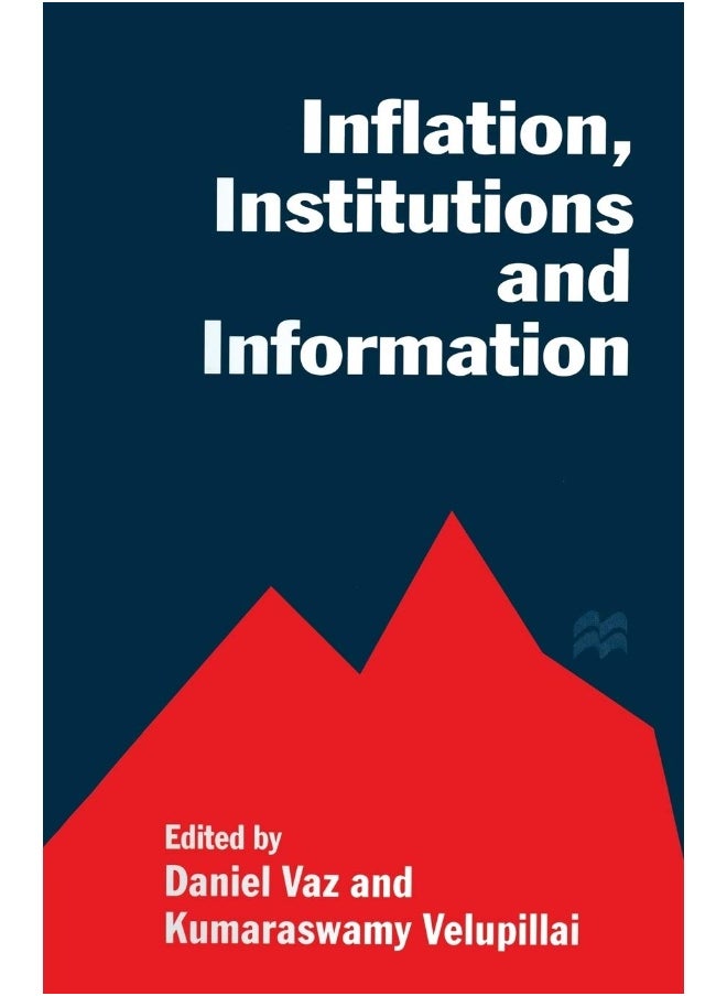 Inflation, Institutions and Information: Essays in Honour of Axel Leijonhufvud 