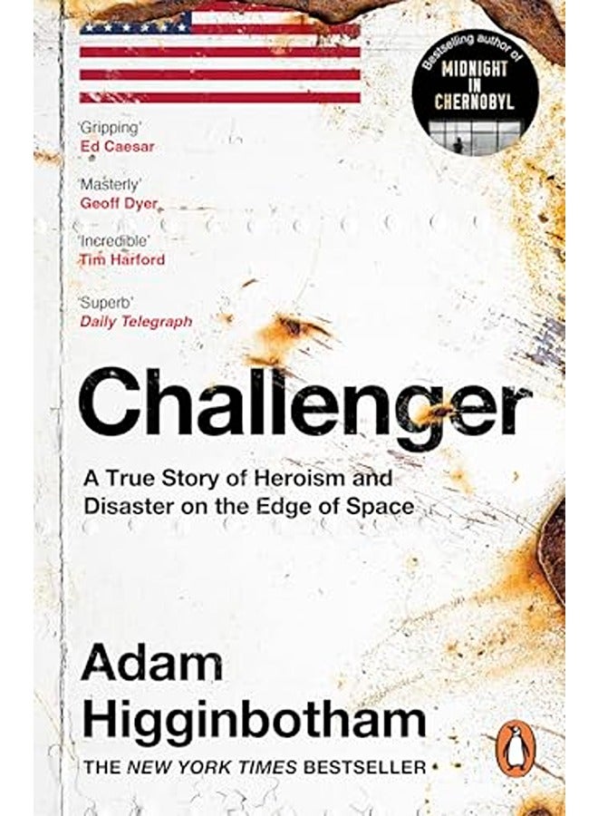 Challenger: A True Story of Heroism and Disaster on the Edge of Space