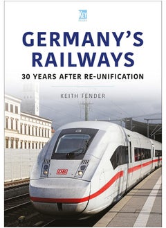 Germany's Railways: 30 Years After Re-Unification 