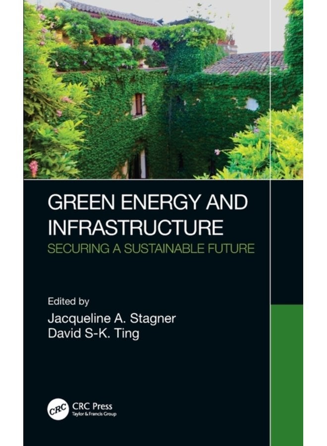 Green Energy and Infrastructure Securing a Sustainable Future - Hardback