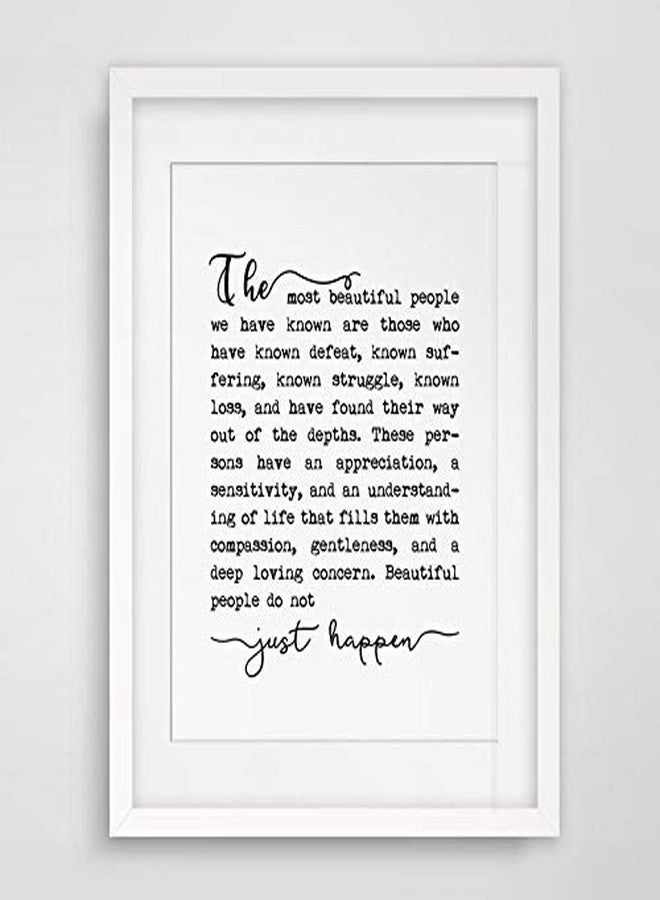 ZEARPT The Most Beautiful People Quote Wall Art, Black and White Inspirational Typography Print for Bedroom, Therapy Office & Reading Nook Decor, Emotional Quote Poster for Women, 8x10 Unframed - Image 3