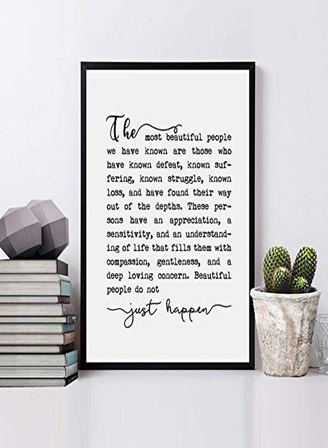 ZEARPT The Most Beautiful People Quote Wall Art, Black and White Inspirational Typography Print for Bedroom, Therapy Office & Reading Nook Decor, Emotional Quote Poster for Women, 8x10 Unframed - Image 4