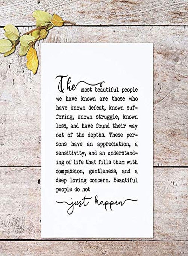 ZEARPT The Most Beautiful People Quote Wall Art, Black and White Inspirational Typography Print for Bedroom, Therapy Office & Reading Nook Decor, Emotional Quote Poster for Women, 8x10 Unframed - Image 2