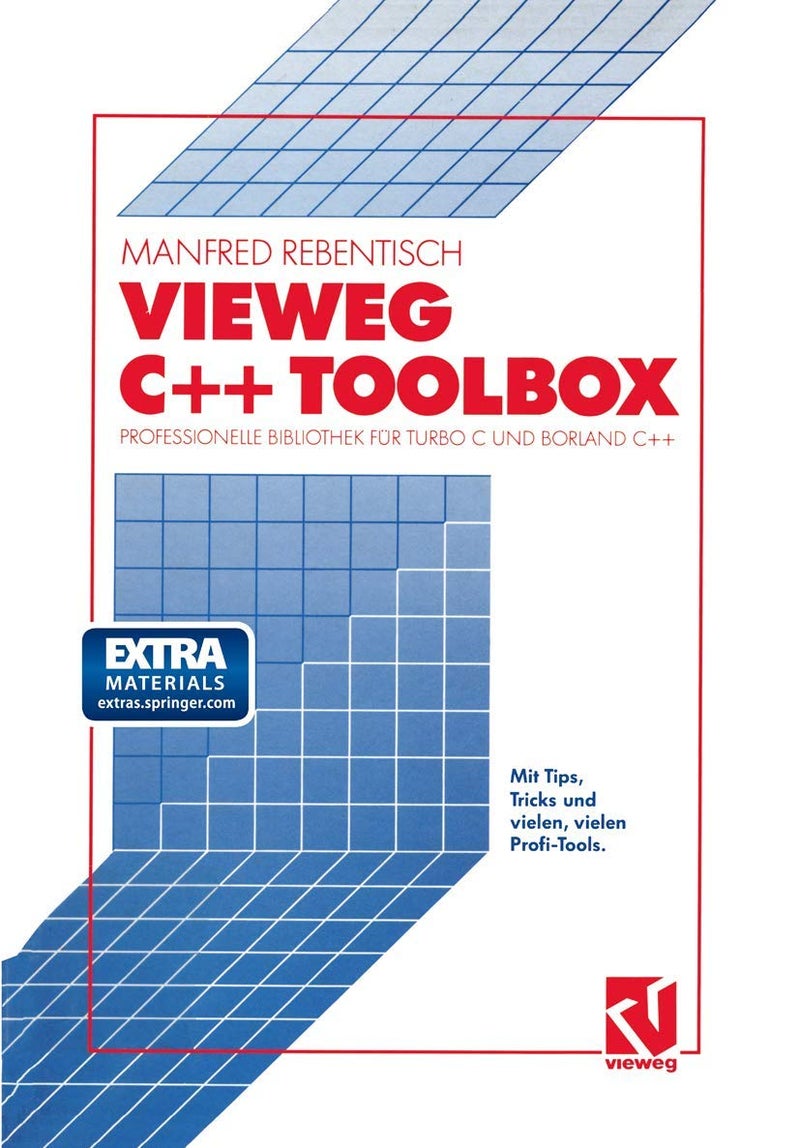 Vieweg C++ Toolbox: Professionelle Bibliothek für Turbo C und Borland C++