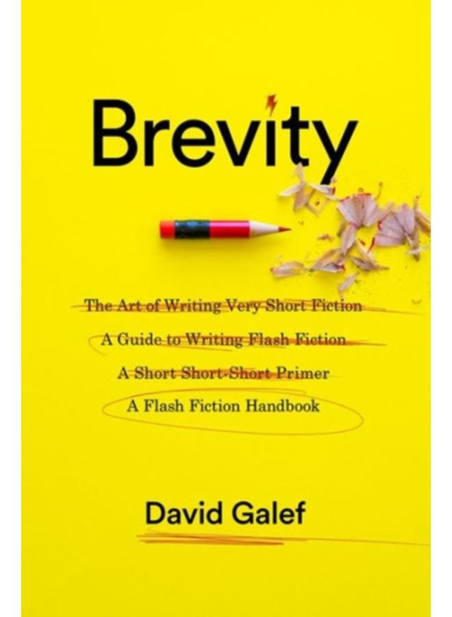 Brevity : A Flash Fiction Handbook