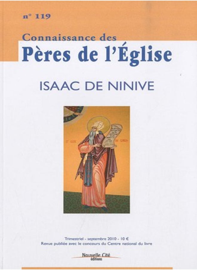 Connaissance des Pères de l'Eglise, N° 119, septembre 20 : Isaac de Ninive 