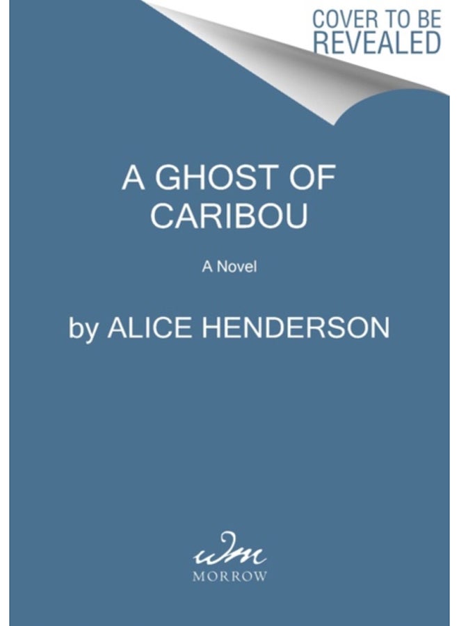 A Ghost of Caribou : A Novel of Suspense : 3