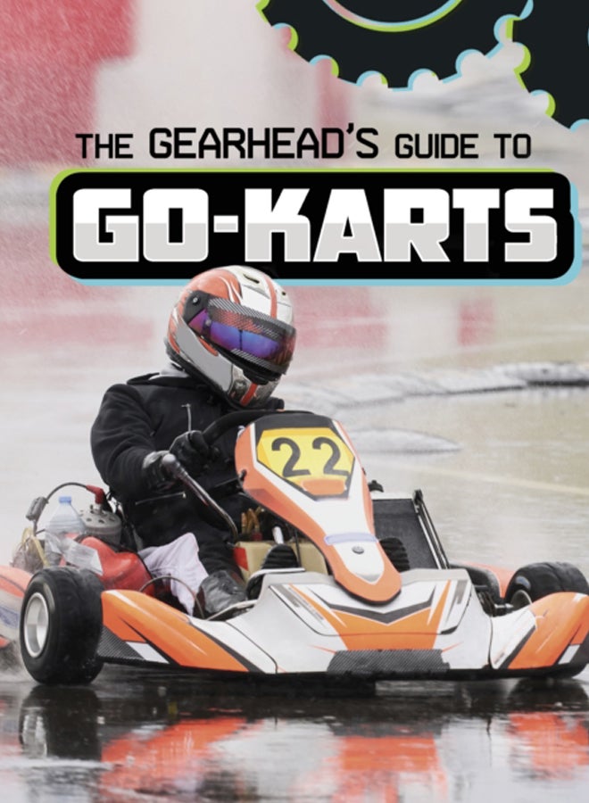 The Gearhead's Guide to Go-Karts 