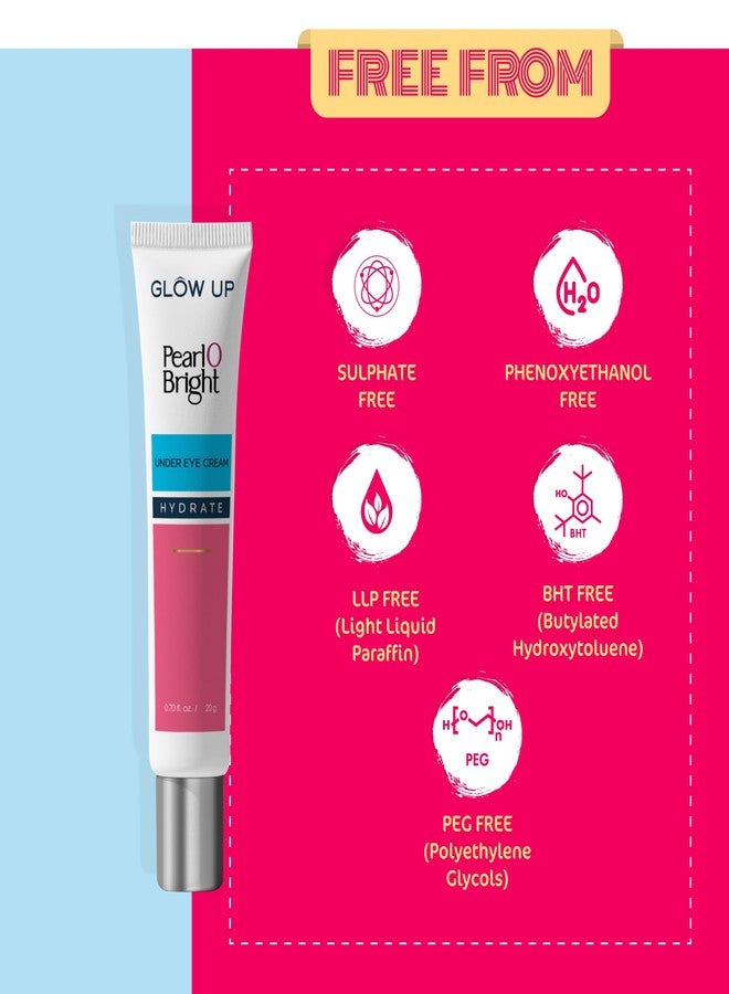 Glow Up Pearl O Bright Under Eye Cream | Reduces Dark Circles & Puffiness | Hydrates & Nourishes Delicate Skin | For Men & Women | 20g - Image 4