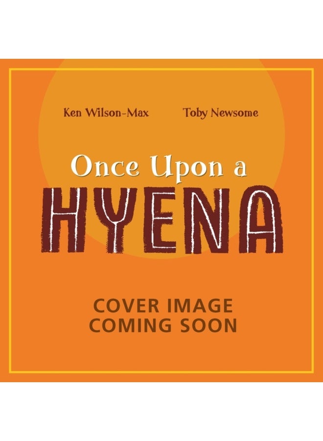 African Stories: Once Upon a Hyena
