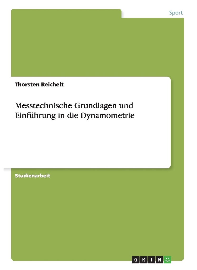 Messtechnische Grundlagen und Einführung in die Dynamometrie 