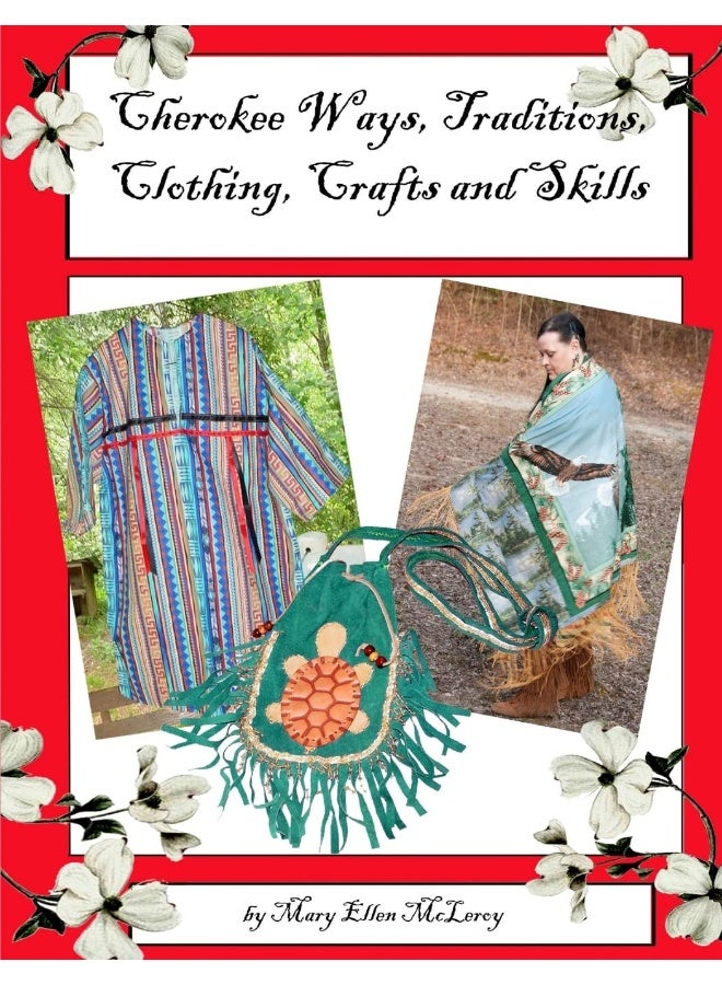 Cherokee Ways, Traditions, Clothing, Crafts and Skills - Image 1