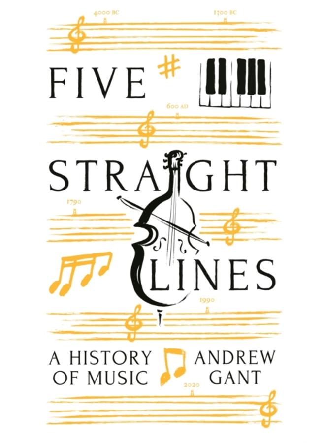 Five Straight Lines : A History of Music