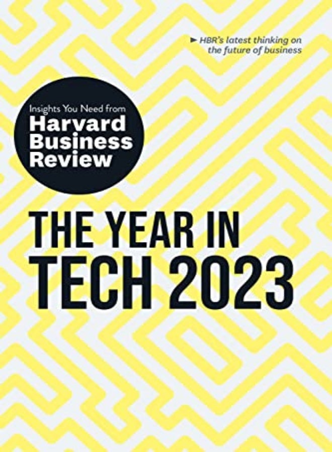 The Year In Tech 2023 The Insights You Need From Harvard Business Review