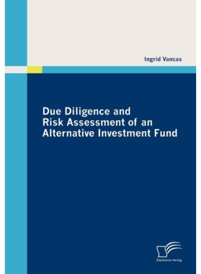 Due Diligence And Risk Assessment Of An Alternative Investment Fund - Paperback