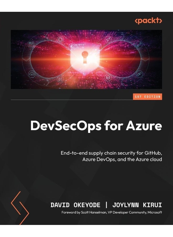 DevSecOps for Azure: End-to-end supply chain security for GitHub, Azure DevOps, and the Azure cloud 