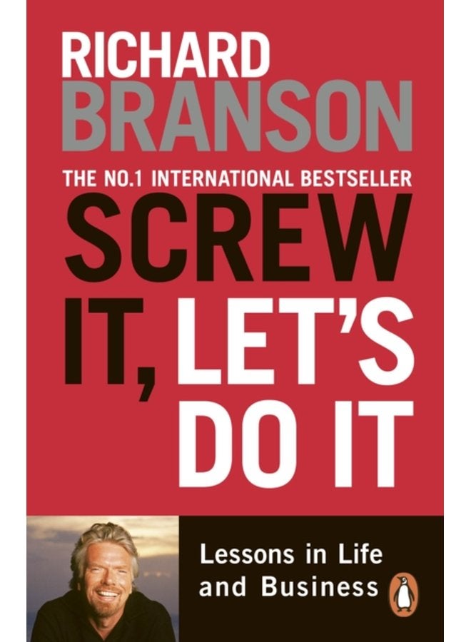 Screw It Let s Do It Lessons in Life and Business - Paperback