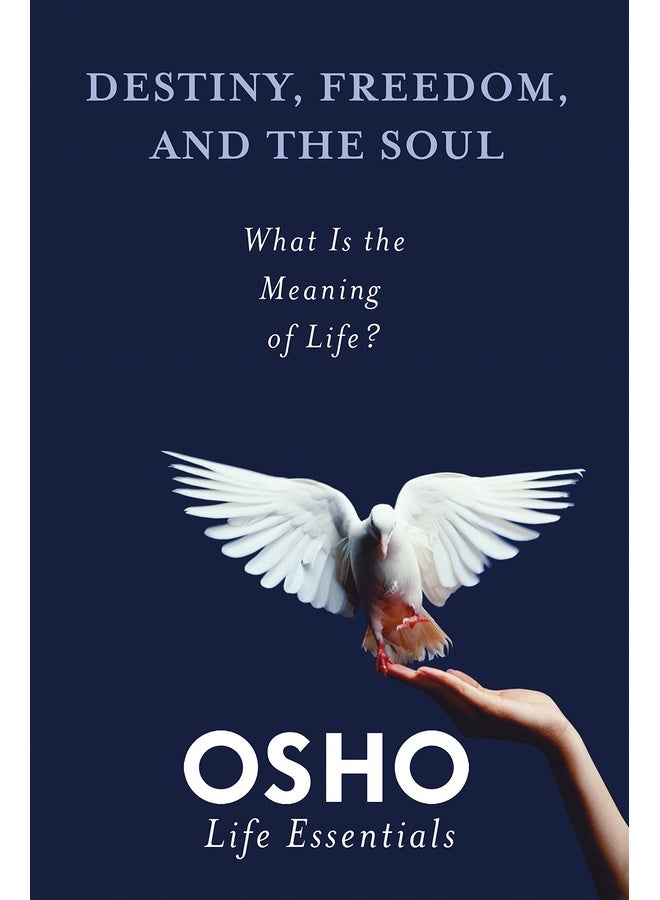 Destiny, Freedom and the Soul