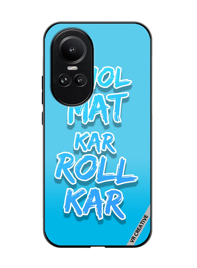 VR CREATIVE Protective Case Cover For Oppo Reno 10 Pro Jhol Mat Kar Roll Kar Hindi Quots Design Multicolour - Image 1