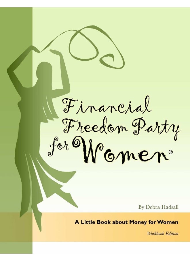 Financial Freedom Party for Women, A Little Book about Money for Women, Workbook Edition  - Image 1