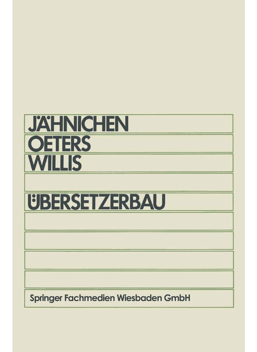 Übersetzerbau: Skriptum für Informatiker im Hauptstudium 